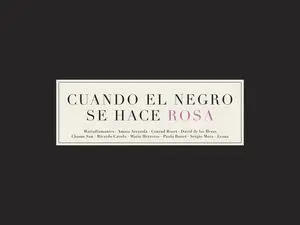 Cuando el Negro se Hace Rosa