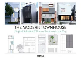 The Modern Townhouse. Original Solutions & Unusual Locations In The City