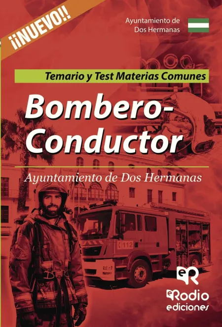 Bombero-Conductor del Ayuntamiento de Dos Hermanas. Temario y Test. Materias Com