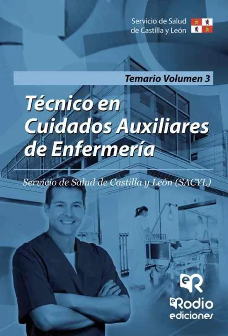 Tecnico en Cuidados Auxiliares de Enfermer­a. Temario. Volumen Ii