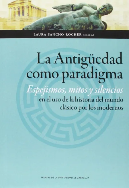 La Antigüedad Como Paradigma