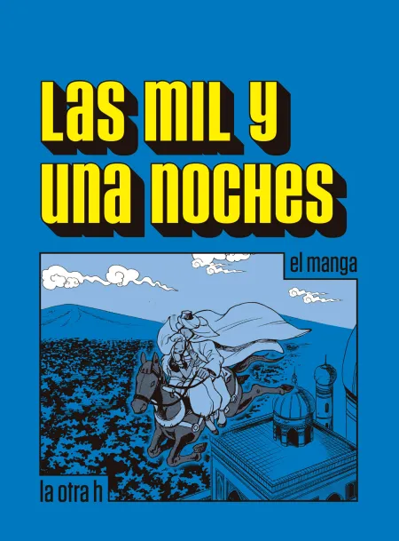 Mil y una Noches, las. (El Manga)