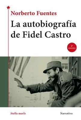 La Autobiografía de Fidel Castro