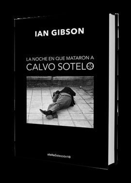 LA NOCHE QUE ASESINARON A CALVO SOTELO