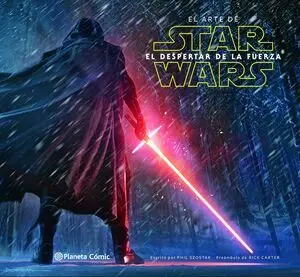 El Arte de Star Wars el Despertar de la Fuerza