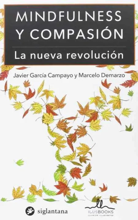 Mindfulness y Compasión.