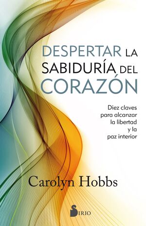 DESPERTAR LA SABIDURIA DEL CORAZON