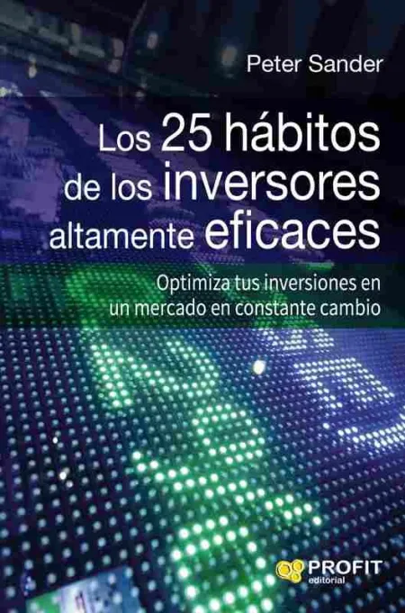 Los 25 Hábitos de los Inversores Altamente Eficaces