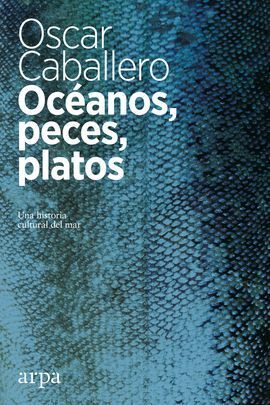 OCÉANO, PECES, PLATOS