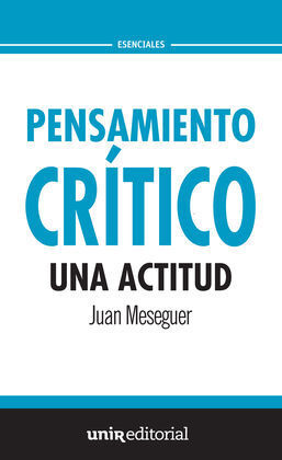 PENSAMIENTO CRITICO: UNA ACTITUD