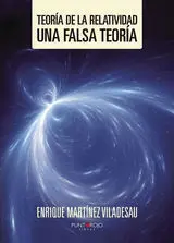 Teoria de la Relatividad una Falsa Teoria