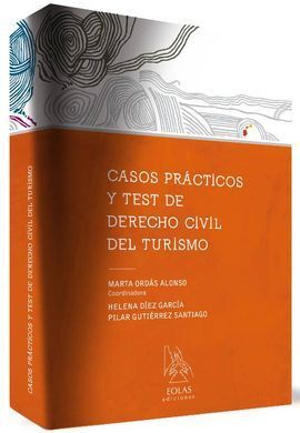 CASOS PRÁCTICOS Y TEST DE DERECHO CIVIL DEL TURISMO