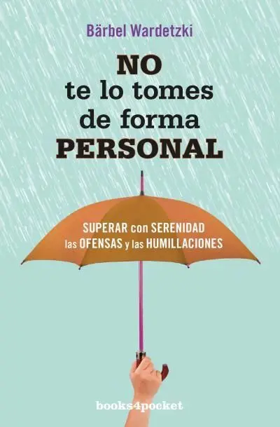 No te lo Tomes de Forma Personal