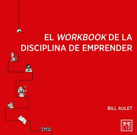 El Workbook de la Disciplina de Emprender