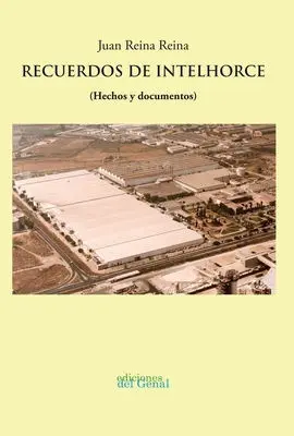 Recuerdos de Intelhorce (Hechos y Documentos)