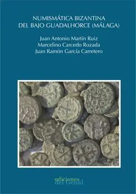 Numismática Bizantina del Bajo Guadalhorce (Málaga)