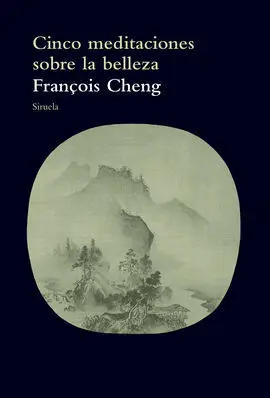 Cinco Meditaciones Sobre la Belleza