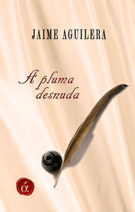 A PLUMA DESNUDA