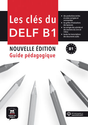 LES CLÉS DU NOUVEAU DELF B1 GUIDE PEDAGOGIQUE