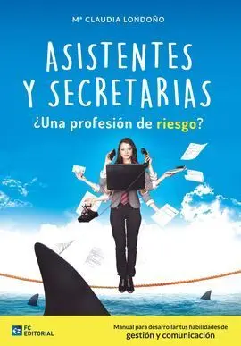 Asistentes y Secretarias ¿Profesión de Riesgo?