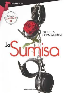 La Sumisa Trilogia Cautiva