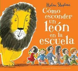 Cómo Esconder un León en la Escuela