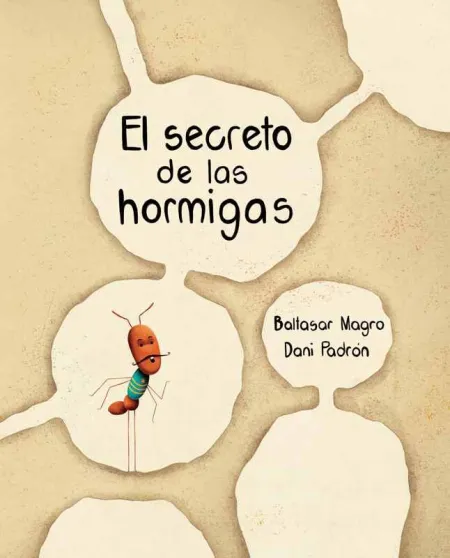 Secreto de las Hormigas,El