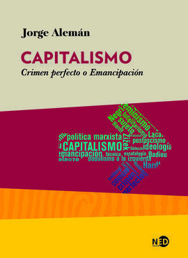 CAPITALISMO: CRIMEN PERFECTO O EMANCIPACION