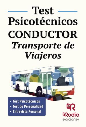 TEST PSICOTÉCNICOS. CONDUCTOR. TRANSPORTE DE VIAJEROS.