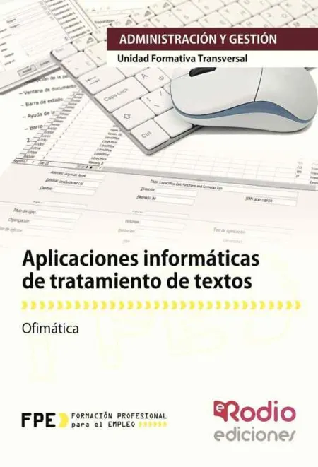 Aplicaciones Informaticas de Tratamiento de Textos. Uf0320. Ofima