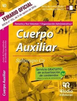 Cuerpo Auxiliar. Subgrupo C2. Organización Administrativa I. Temario y Test. Jun
