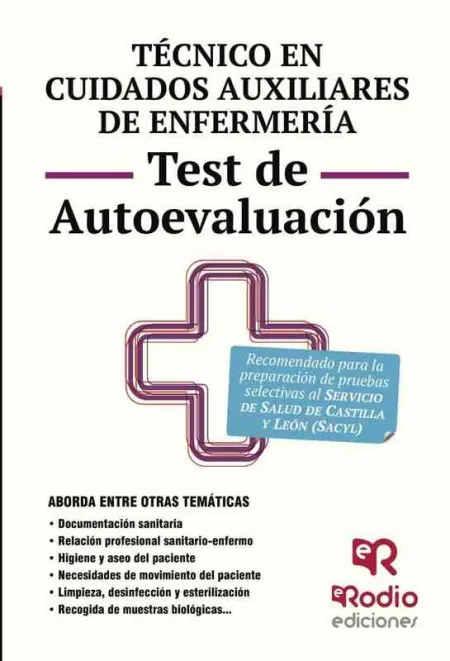 Técnico en Cuidados Auxiliares de Enfermería. Test de Autoevaluación. Sacyl