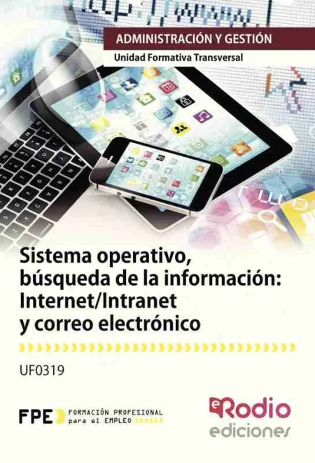 Sistema Operativo, Búsqueda de la Información: Internet/Intranet y Correo Electr