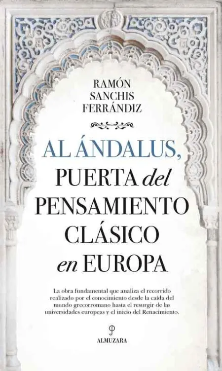 Al Ándalus, Puerta del Pensamiento Clásico en Europa
