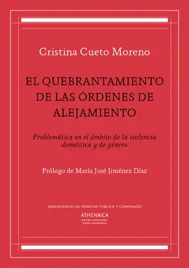 Quebrantamiento de las Ordenes de Alejamiento,El