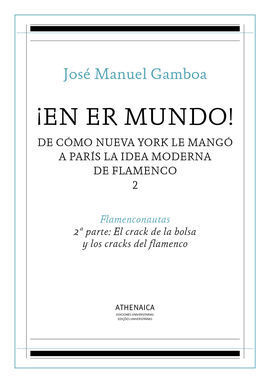 ¡EN ER MUNDO! DE CÓMO NUEVA YORK LE MANGÓ A PARÍS LA IDEA MODERNA DE FLAMENCO 2