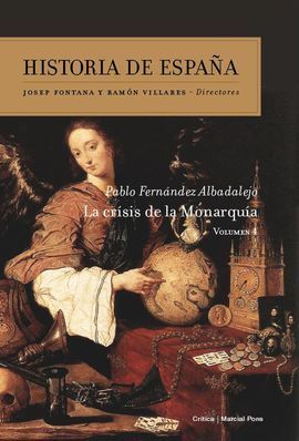 HISTORIA DE ESPAÑA VOL. 4  LA CRISIS DE LA MONARQUÍA