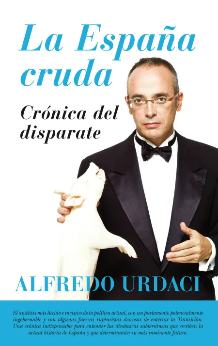 España Cruda, la Cronica del Disparate