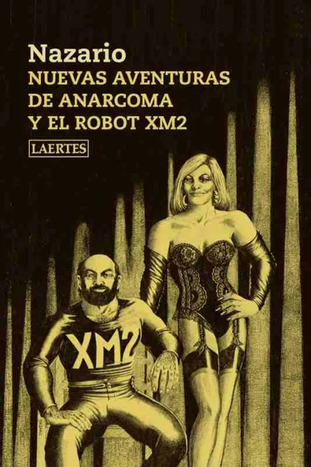 Nuevas Aventuras de Anarcoma y el Robot Xm2