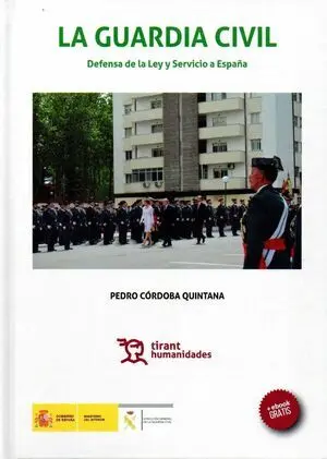 Guardia Civil Defensa Ley y Servicio a España