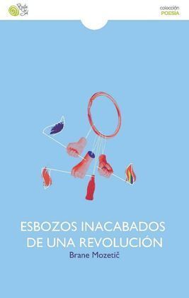 ESBOZOS INACABADOS DE UNA REVOLUCION