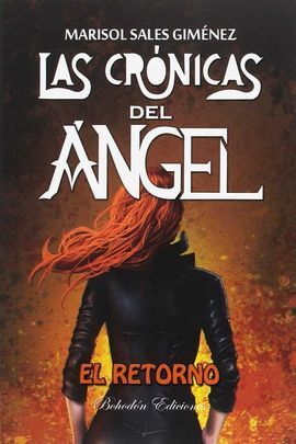 LAS CRONICAS DEL ANGEL. EL RETORNO