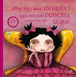 ¿Hay Algo Más Aburrido que Ser una Princesa Rosa?