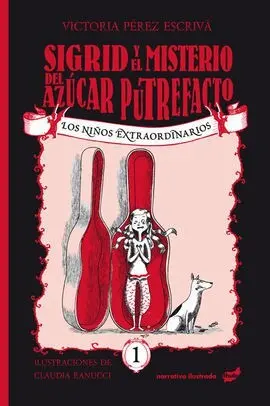 Sigrid y el Misterioso Caso del Azucar Putrefacto