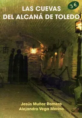 Las Cuevas del Alcaná de Toledo