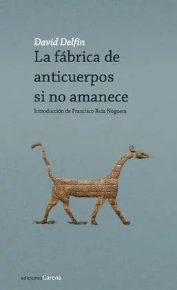 La Fábrica de Anticuerpos si no Amanece