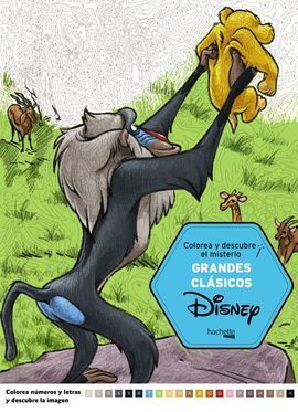 GRANDES CLASICOS DISNEY.COLOREA Y DESCUBRE EL MISTERIO