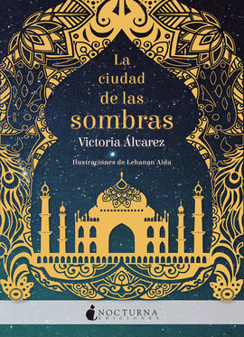 LA CIUDAD DE LAS SOMBRAS. TRILOGIA HELENA LENNOX 1