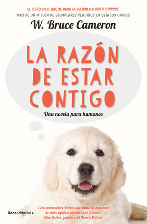 LA RAZÓN DE ESTAR CONTIGO (A DOG'S PURPOSE)