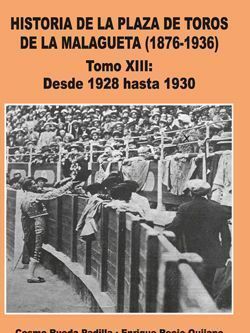 TOMO XV HISTORIA DE LA PLAZA DE TOROS DE LA MALAGUETA(1876-1936) DESDE 1934 HAST